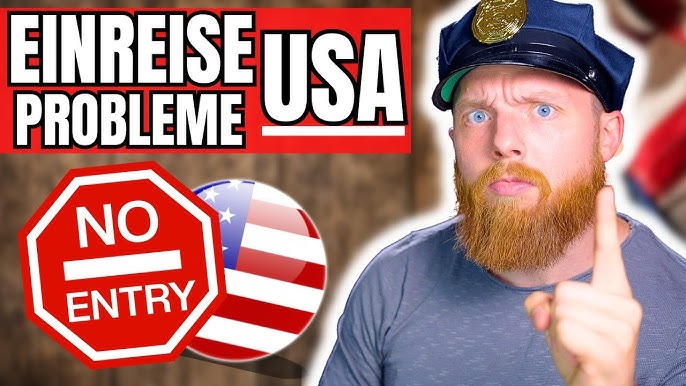 Ein Mann in Polizeimütze zeigt nach vorn, daneben stehen „EINREISE PROBLEME USA“ und ein rotes „NO ENTRY“-Schild vor einer US-Flagge.